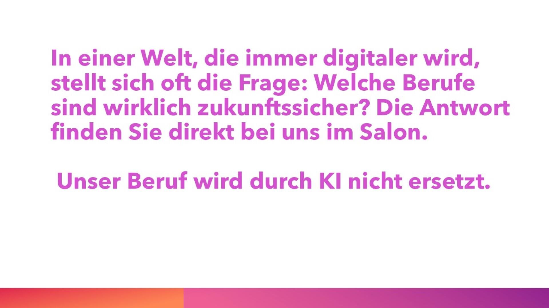 Text auf Deutsch auf weißem Hintergrund mit einem orange-rosa Farbverlauf am Rand, in dem es um Digitalisierung und Arbeitsplatzsicherheit geht und in dem es heißt: „Unser Beruf wird nicht durch KI ersetzt.“.