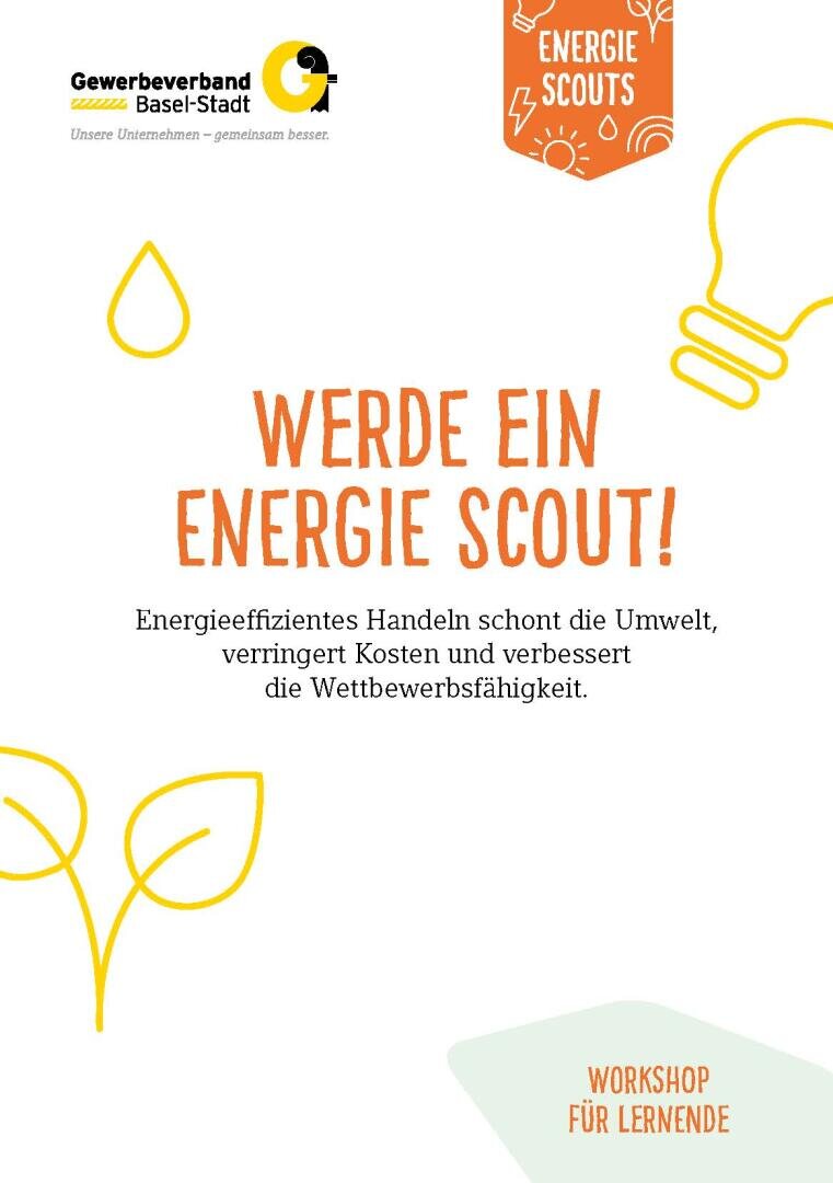 Flyer mit orangefarbenem Text Werde ein Energie Scout! und Botschaft über energieeffizientes Handeln. Mit Glühbirnen- und Blattillustrationen sowie Logos von Gewerbeverband Basel-Stadt und Werkstatt für Lernende.